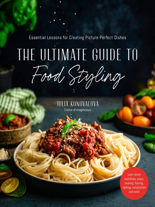 Cover image for The Ultimate Guide to Food Styling